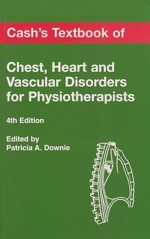 Cash's Textbook of Chest, Heart and Vascular Conditions for Physiotherapists