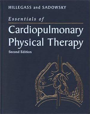 Essentials of Cardiopulmonary Physical Therapy