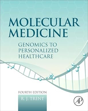 Molecular Medicine: Genomics to Personalized Healthcare